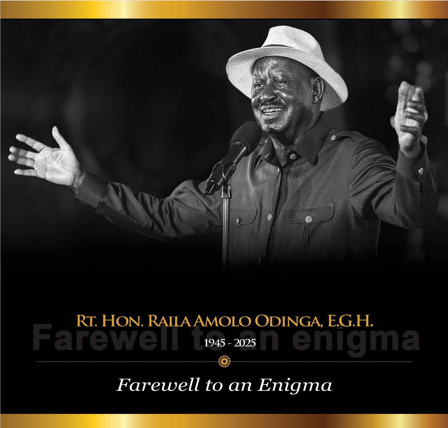 Farewell to the Enigma; RT. HON. RAILA AMOLO ODINGA, E.G.H