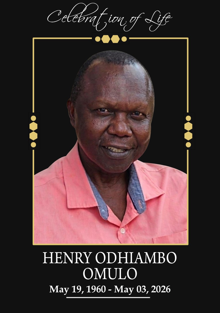 Celebration of Life; HENRY ODHIAMBO OMULO